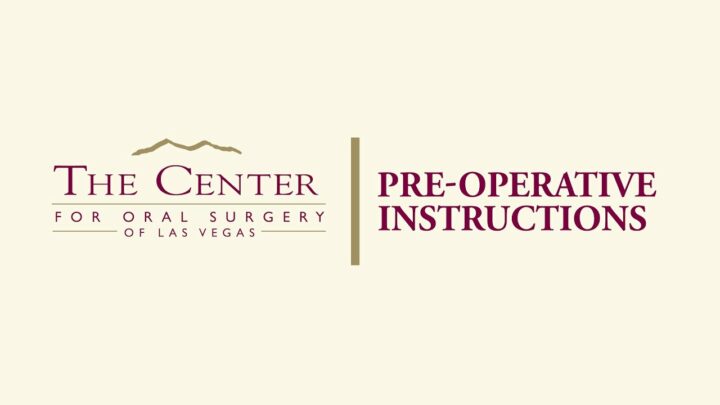PRE-OPERATIVE INSTRUCTIONS - The Center For Oral Surgery